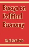 Essays on Political Economy