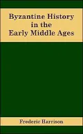 Byzantine History In The Early Middle Ages