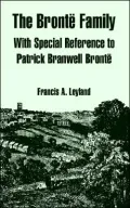 Bronte Family With Special Reference to Patrick Branwell Bronte