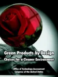 Green Products by Design Choices for a Cleaner Environment