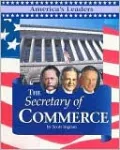 The Secretary of Commerce (America's Leaders Series)