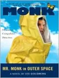 Mr. Monk in Outer Space (Mr. Monk Series #5)