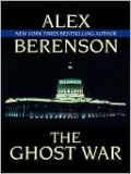 The Ghost War (John Wells Series #2)