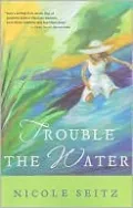 Trouble the Water