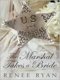 Marshal Takes a Bride
