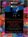 Dropped Dead Stitch (Knitting Mystery Series #7)