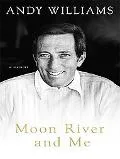 Moon River and Me: A Memoir (Thorndike Press Large Print Biography Series)