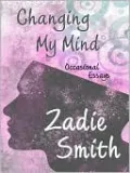 Changing My Mind: Occasional Essays