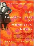 The Immortal Life of Henrietta Lacks
