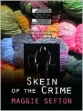 Skein of the Crime (Knitting Mystery Series #8)