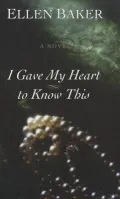 I Gave My Heart to Know This