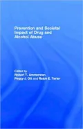 Prevention and Societal Impact of Drug and Alcohol Abuse