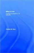 Mind in Art: Cognitive Foundations in Art Education