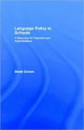 Language Policy in Schools: A Resource for Teachers and Administrators