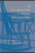 An Assessment Guide To Geriatric Neuropsychology