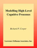 Modelling High-level Cognitive Processes