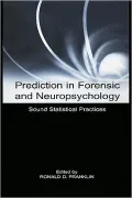 Prediction in Forensic and Neuropsychology