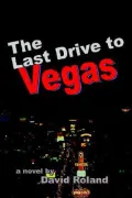 The Last Drive to Vegas