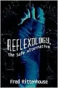 Reflexology, the Safe Alternative