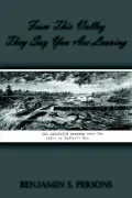 From This Valley They Say You Are Leaving: The Union Red River Campaign, March 1864 to May 1865
