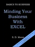 Basics to Business: Minding Your Business with Excel