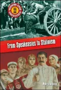 From Speakeasies To Stalinism: The Early 1920s To The Mid 1930s