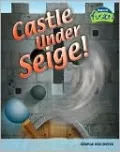 Castle under Siege!: Simple Machines, Vol. 0