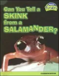 Can You Tell a Skink from a Salamander?: Classification