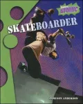 A Day in the Life of a Skateboarder