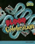 Blood and Celebration: Aztec Beliefs