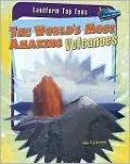 The World's Most Amazing Volcanoes