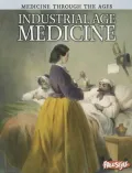 Industrial Age Medicine