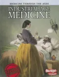 Industrial Age Medicine