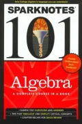 Algebra (SparkNotes 101 Series)
