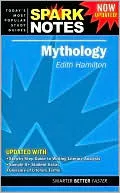 Edith Hamilton's Mythology (SparkNotes Literature Guide Series)