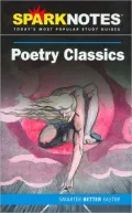 Poetry Classics (SparkNotes Literature Guide Series)
