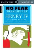 Henry IV Parts One and Two (No Fear Shakespeare Series), Vol. 2