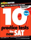 10 Practice Tests for the SAT (SparkNotes Test Prep Series)