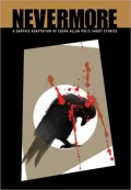 Nevermore: A Graphic Adaptation of Edgar Allan Poe's Short Stories (Illustrated Classics Series)