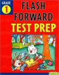 Flash Forward Test Prep: Grade 1(Flash Kids Flash Forward)
