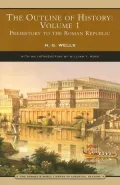 The Outline of History: Volume 1, Prehistory to the Roman Republic (Barnes & Noble Library of Essential Reading)