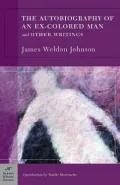 Autobiography of an Ex-Colored Man and Other Writings (Barnes & Noble Classics Series)