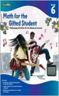 Math for the Gifted Student Grade 6 (For the Gifted Student)