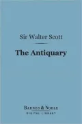 The Antiquary (Barnes & Noble Digital Library)