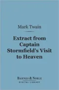 Extract From Captain Stormfield's Visit to Heaven (Barnes & Noble Digital Library)