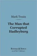 The Man that Corrupted Hadleyburg (Barnes & Noble Digital Library)