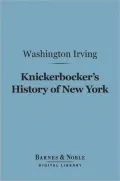 Knickerbocker's History of New York (Barnes & Noble Digital Library)