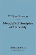 Mendel's Principles of Heredity (Barnes & Noble Digital Library)