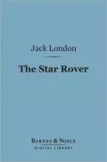 The Star Rover (Annotated - Includes Essay and Biography)