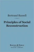 Principles of Social Reconstruction (Barnes & Noble Digital Library)